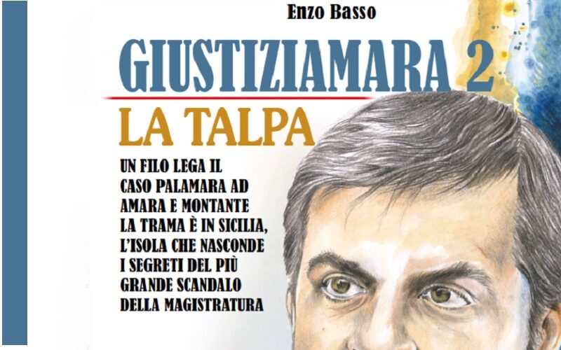 Giustiziamara 2: da Palamara a Montante, la vicenda e intrecci ricostruiti da Enzo Basso